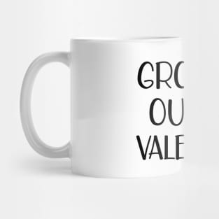 Valentine - Grow our valentine Mug